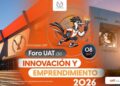 Organiza la UAT el Foro de Innovación y Emprendimiento 2026 para impulsar el talento universitario